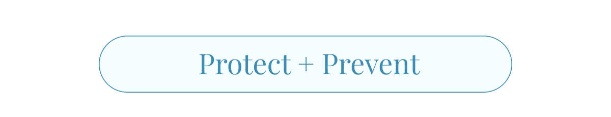 Protect + Prevent