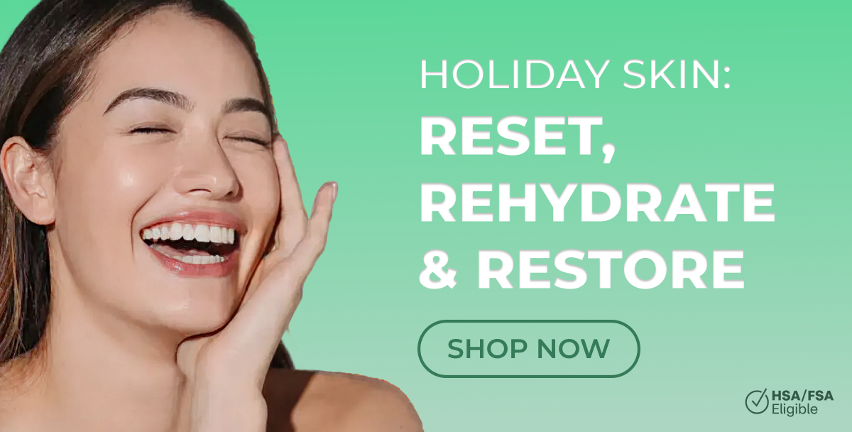 Holiday Skin: Reset, Rehydrate & Restore