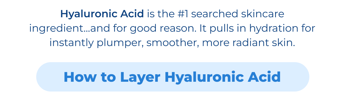 How to Layer Hyaluronic Acid