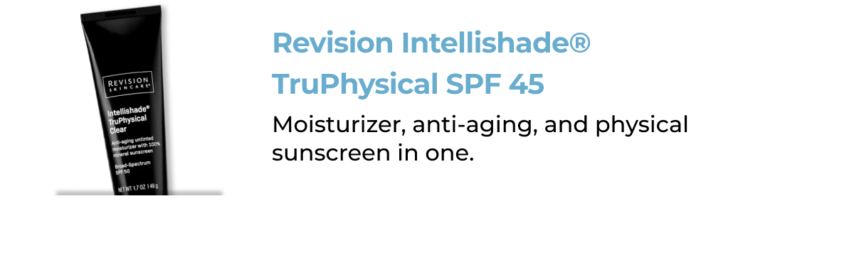 Revision Intellishade® TruPhysical SPF 45