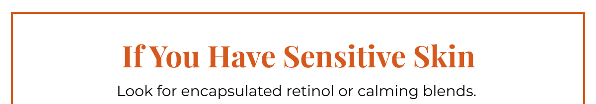 If You Have Sensitive Skin