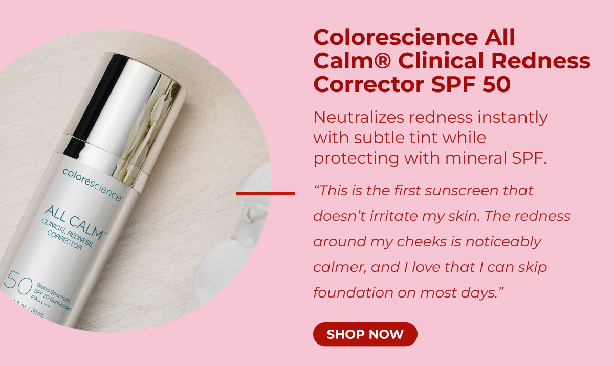 Colorescience All Calm® Clinical Redness Corrector SPF 50