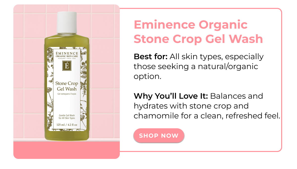 Eminence Organic Stone Crop Gel Wash