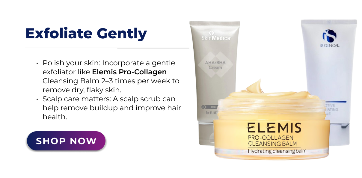 EXFOLIATE GENTLY