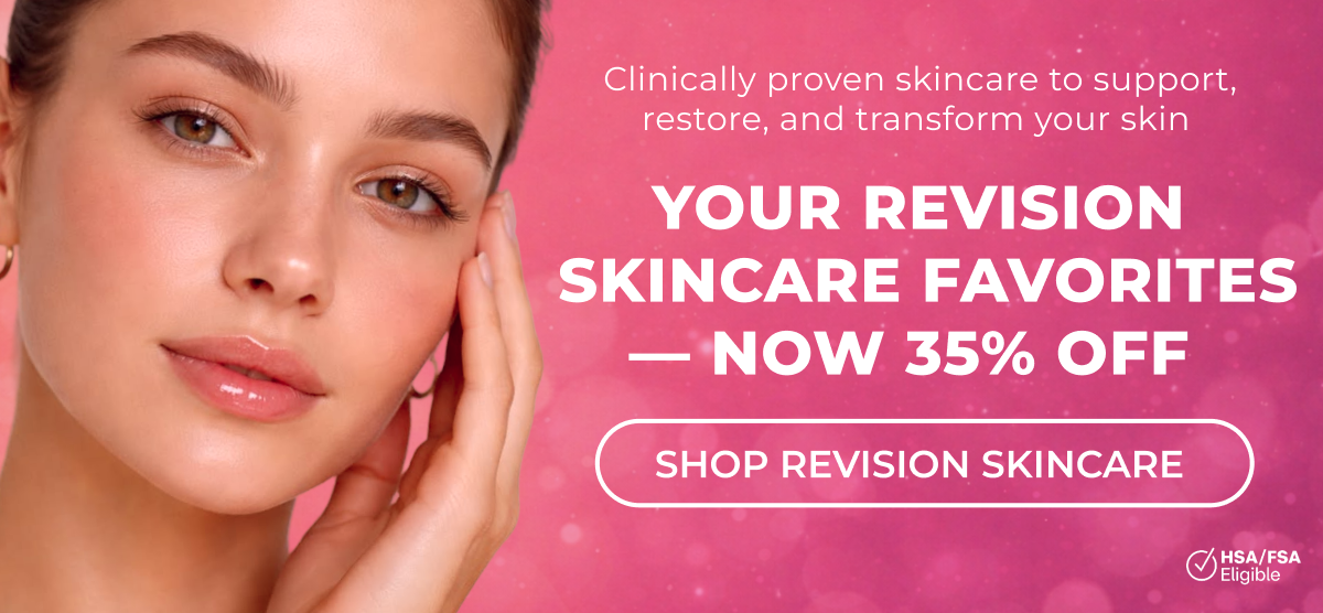 Your Revision Skincare Favorites—Now 35% Off