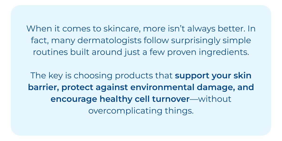 The Skincare Routine Dermatologists Actually Use