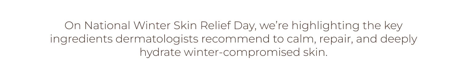 On National Winter Skin Relief Day