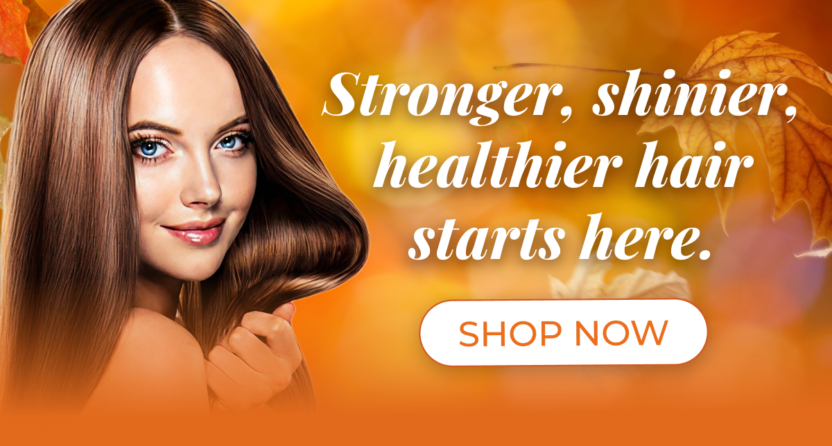 Stronger, shinier, healthier hair starts here.