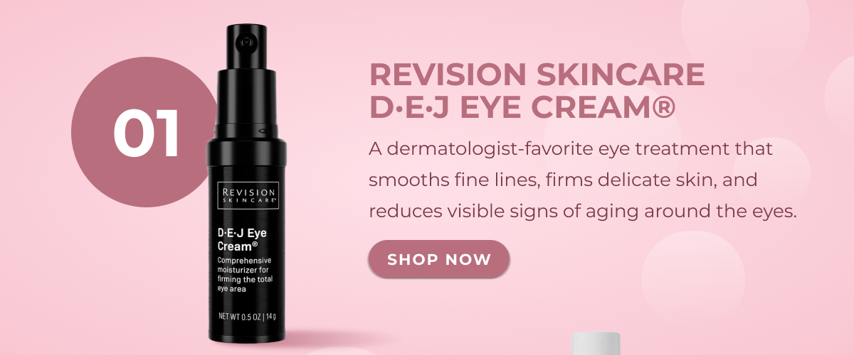 Revision Skincare D·E·J Eye Cream®