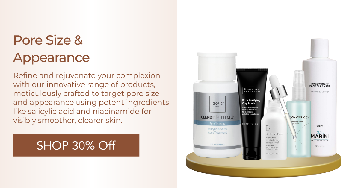 Pore Size & Appearance