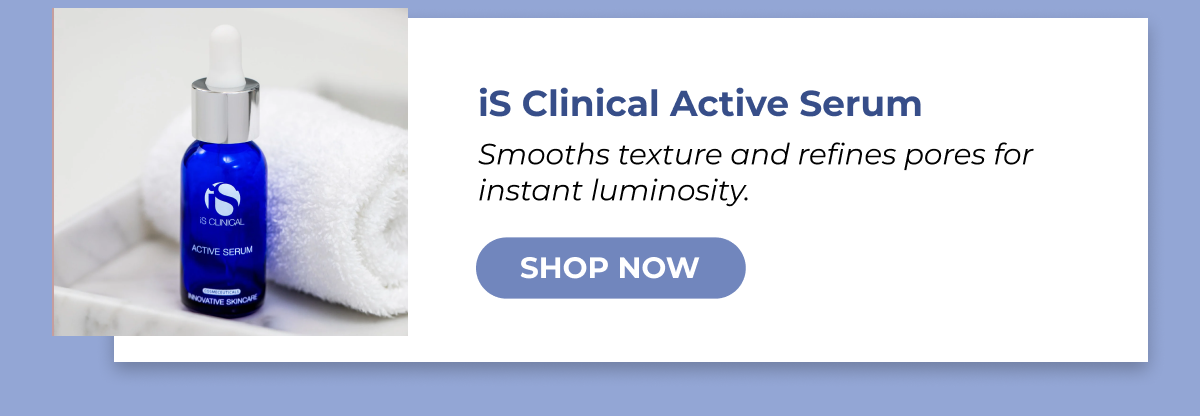 iS Clinical Active Serum