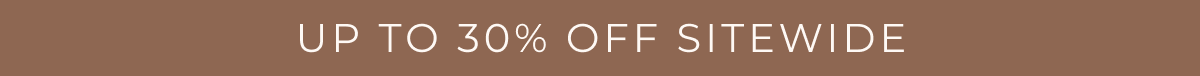 Up To 30% Off Sitewide