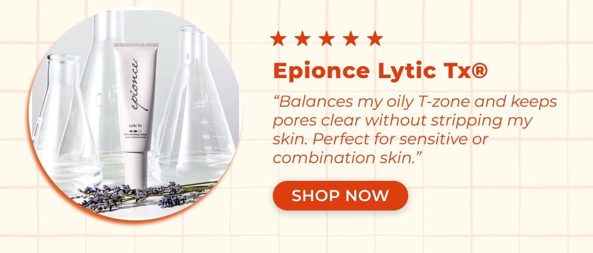 Epionce Lytic Tx®