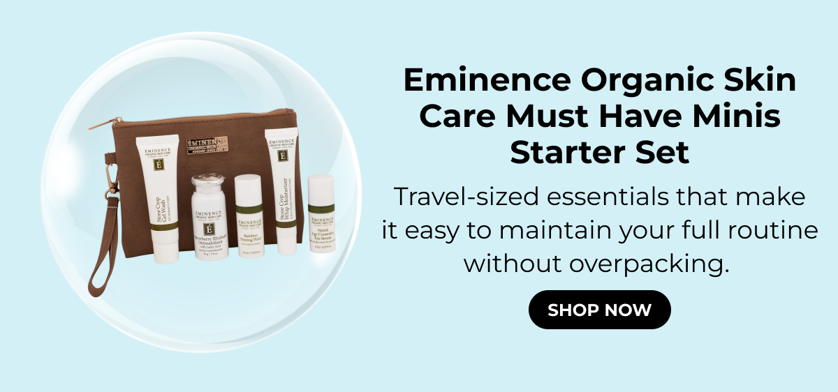 Eminence Organic Skin Care Must Have Minis Starter Set