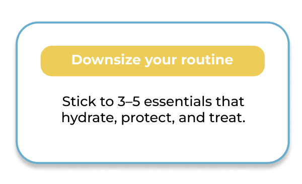 Downsize your routine