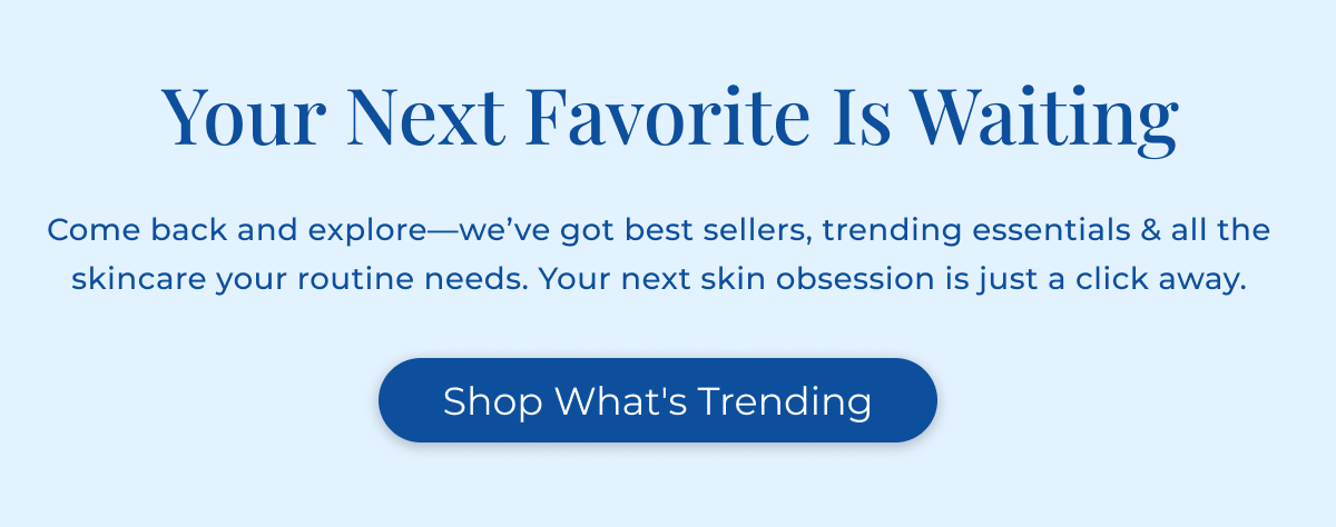 Your Next Favorite Is Waiting