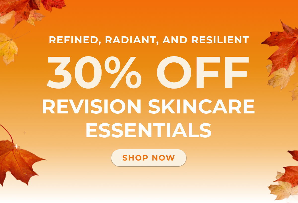 30% Off Revision Skincare® Essentials
