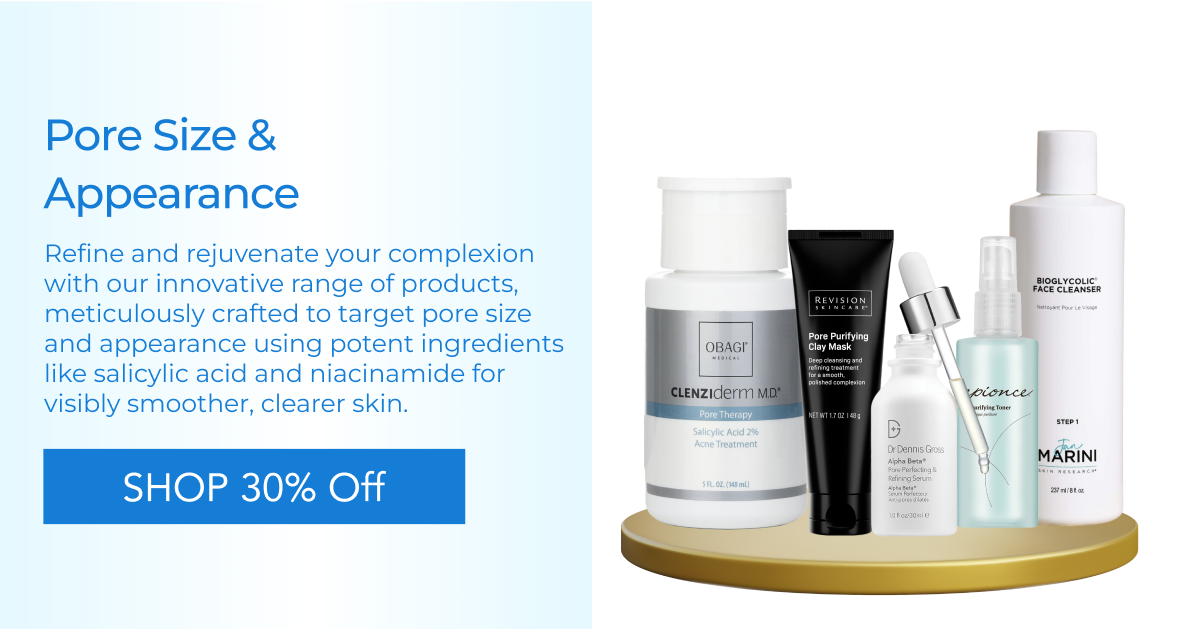 Pore Size & Appearance