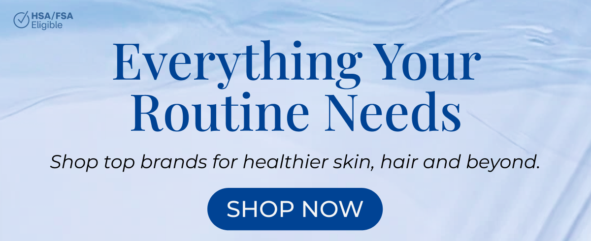 Everything Your Routine Needs