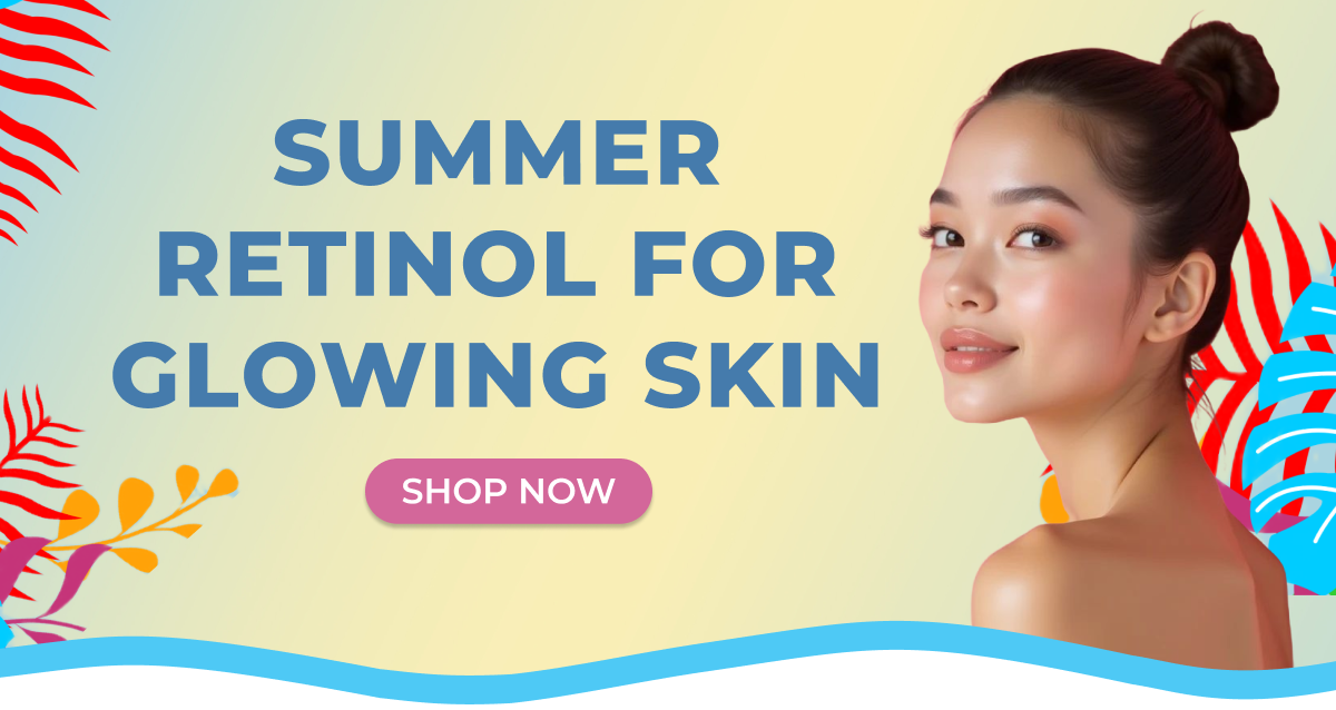 SUMMER RETINOL FOR GLOWING SKIN