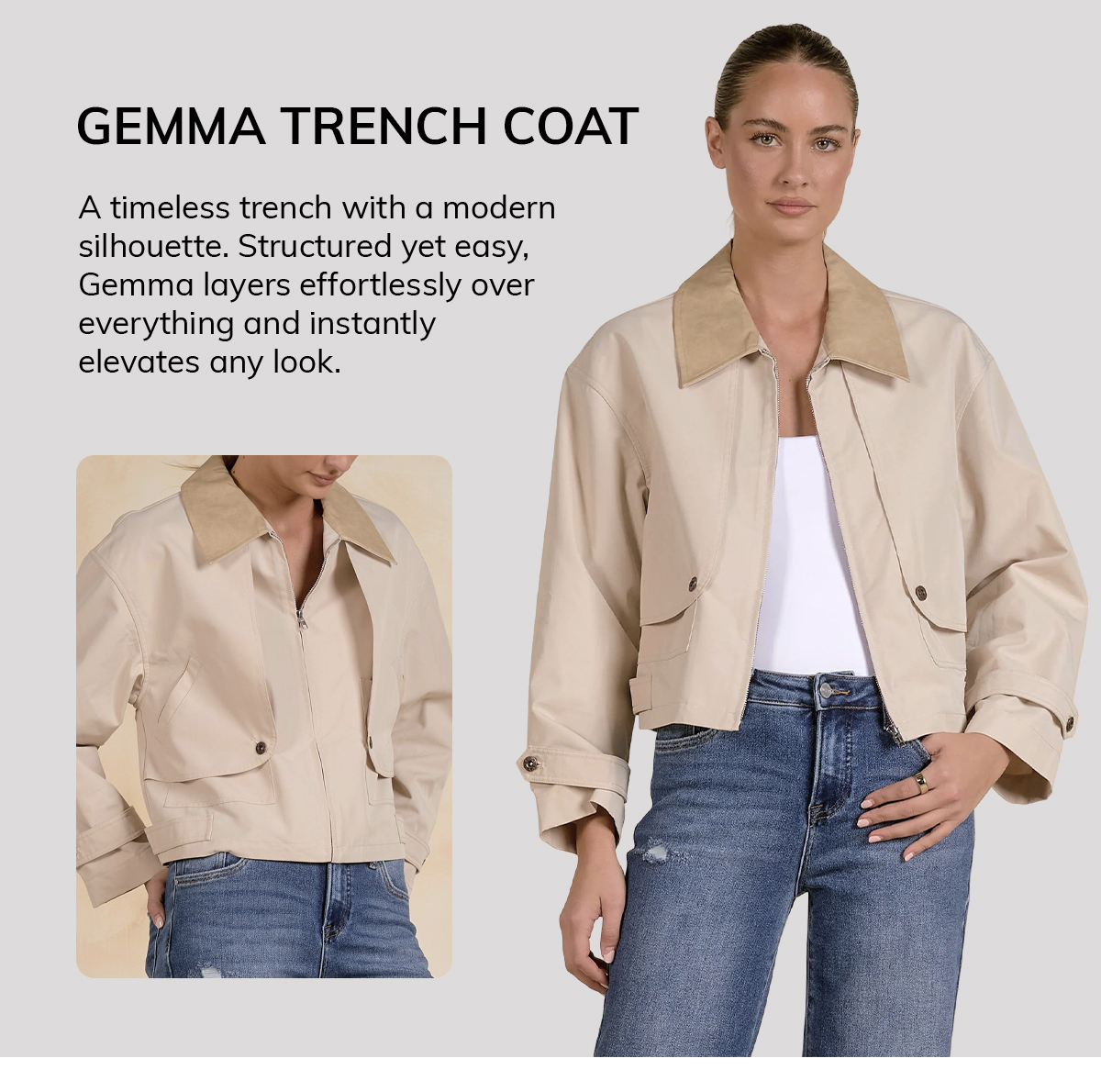 Gemma Trench Coat A timeless trench with a modern silhouette. Structured yet easy, Gemma layers effortlessly over everything and instantly elevates any look.
