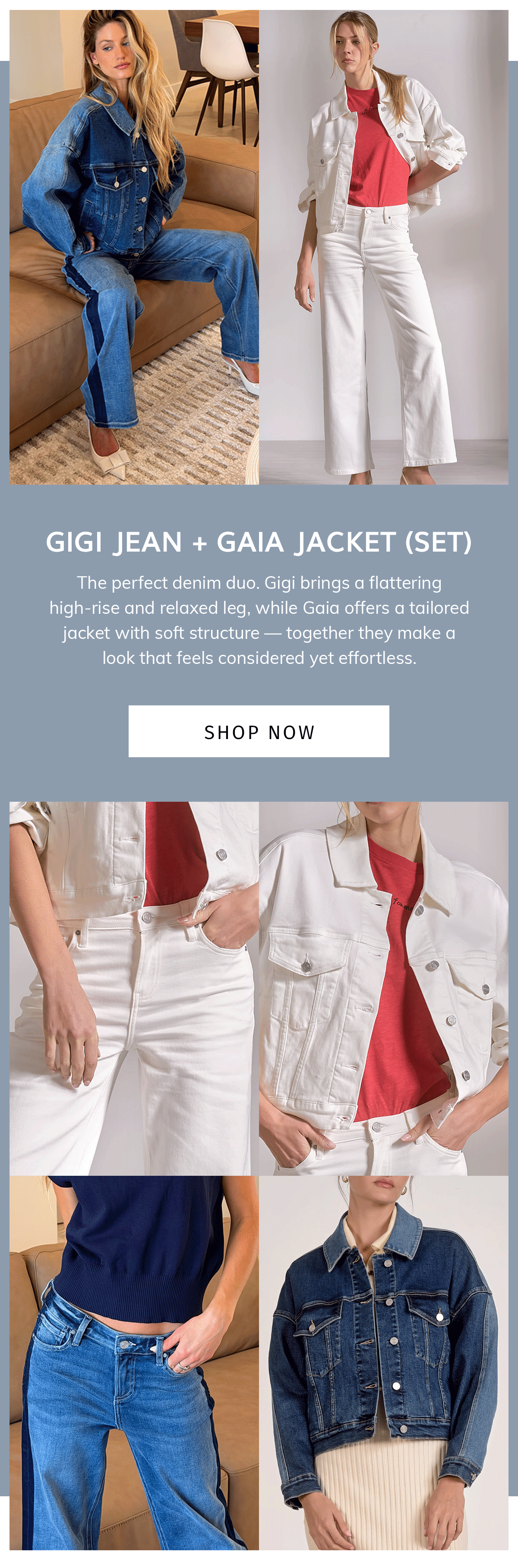 Gigi Jean + Gaia Jacket (Set) The perfect denim duo. Gigi brings a flattering high-rise and relaxed leg, while Gaia offers a tailored jacket with soft structure — together they make a look that feels considered yet effortless.