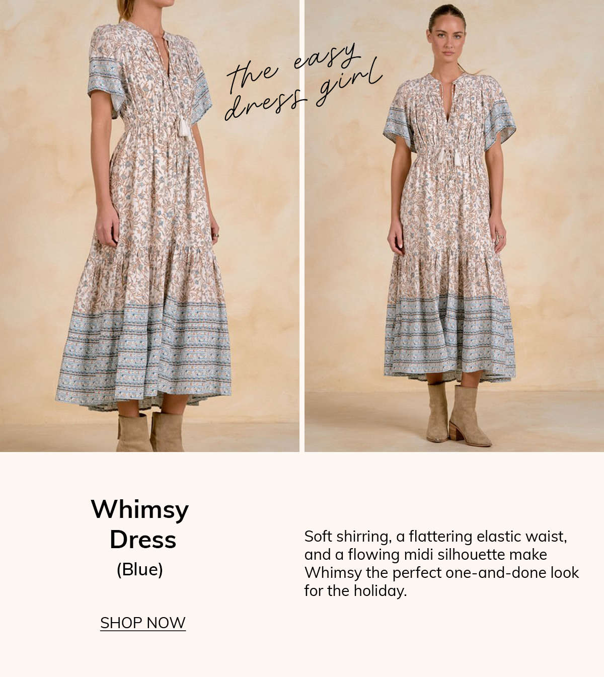 THE EASY DRESS GIRL  Whimsy Dress (Blue Whimsy)  Soft shirring, a flattering elastic waist, and a flowing midi silhouette make Whimsy the perfect one-and-done look for the holiday.