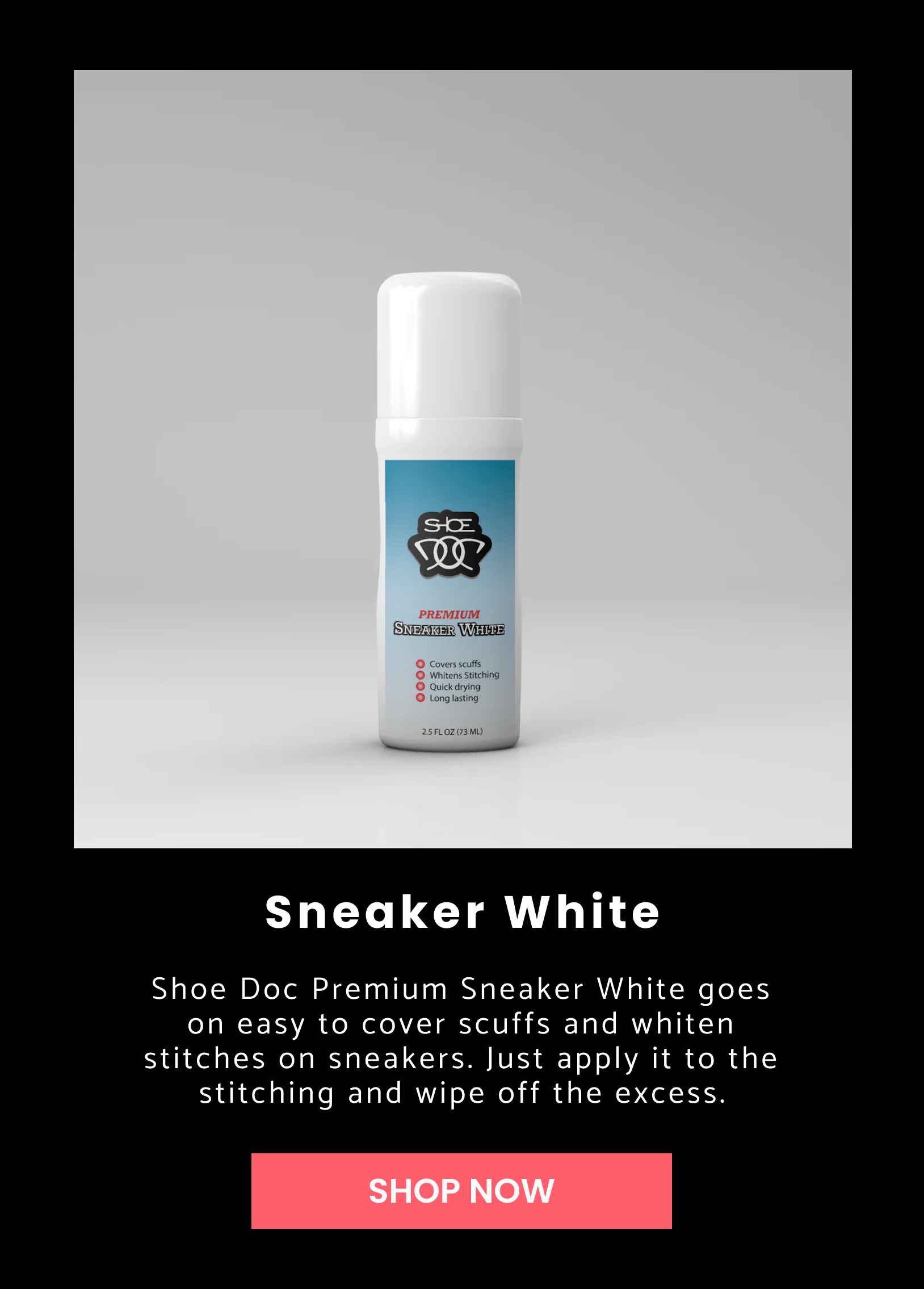 Sneaker White. Shoe Doc Premium Sneaker White goes on easy to cover
