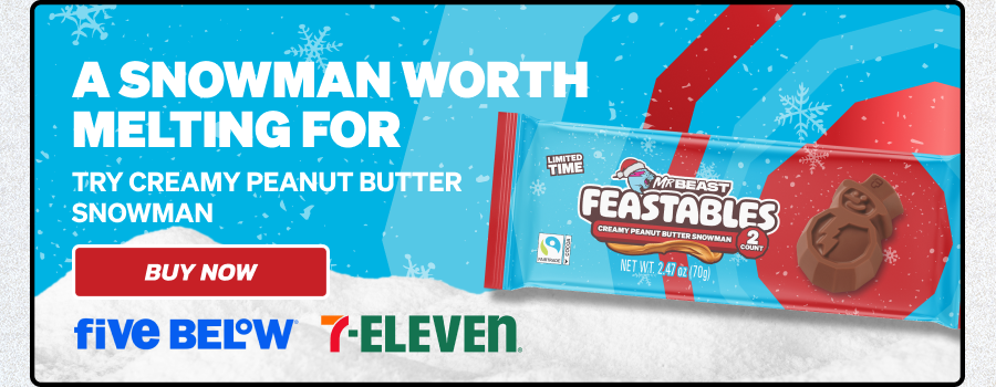 A SNOWMAN WORTH MELTING FOR. Try creamy peanut butter snowman! Available at Five Below & 7-Eleven. Buy now!