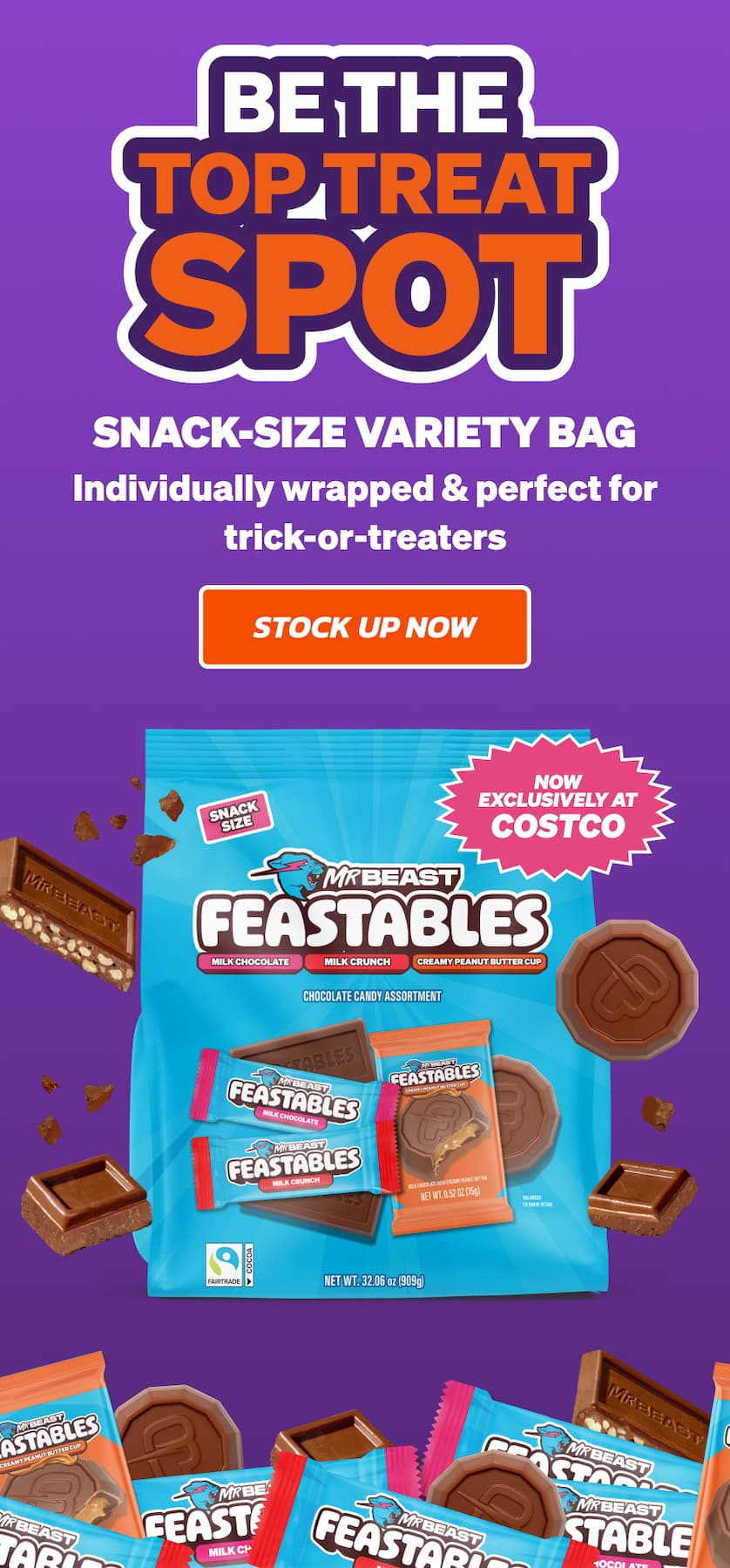 BE THE TOP TREAT SPOT! SNACK-SIZE VARIETY BAG: Individually wrapped & perfect for trick-or-treaters. Exclusively available at COSTCO. Stock up now!