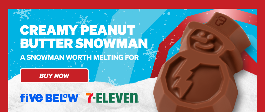 CREAMY PEANUT BUTTER SNOWMAN - A SNOWMAN WORTH MELTING FOR. Available at Five Below & 7-Eleven. Buy now!