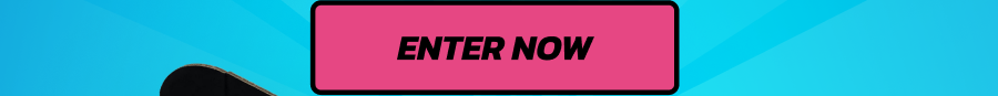 ENTER NOW!