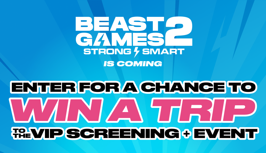 Beast Games 2 (Strong vs. Smart) is coming! Enter for a chance to win a trip to the VIP screening & event.