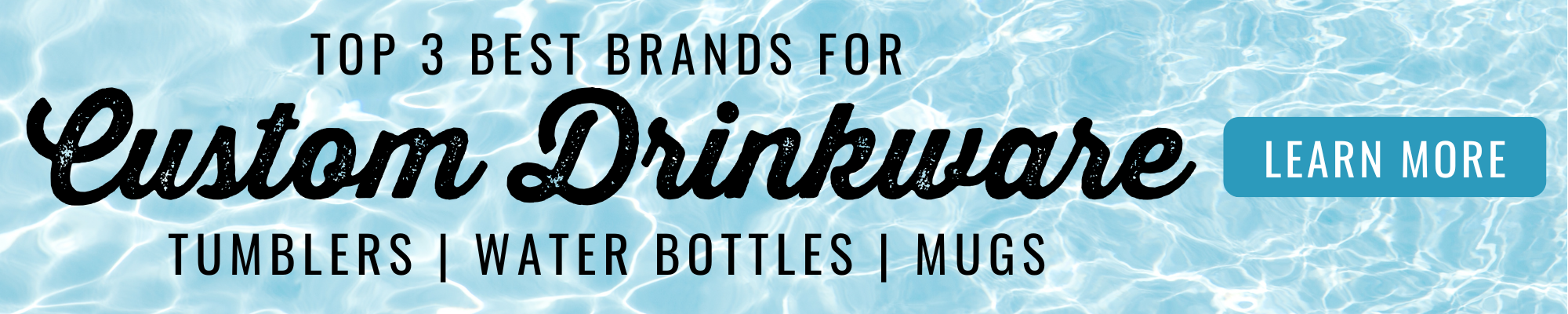 Top 3 Best Brands for Custom Drinkware Blog