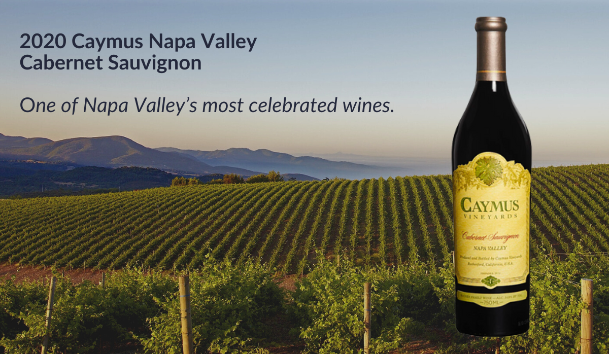 Indulge in the Best: Caymus Cabernet Sauvignon