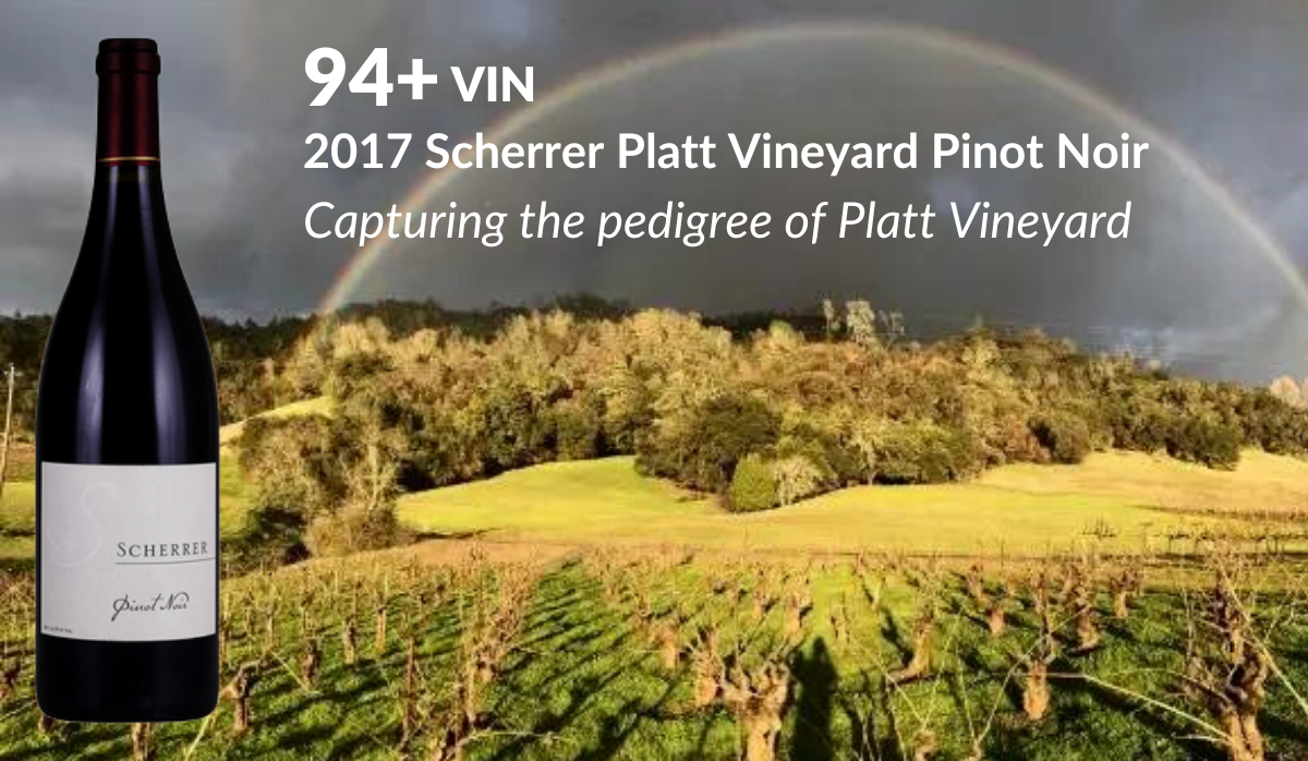 2017 Scherrer Platt Vineyard Pinot Noir