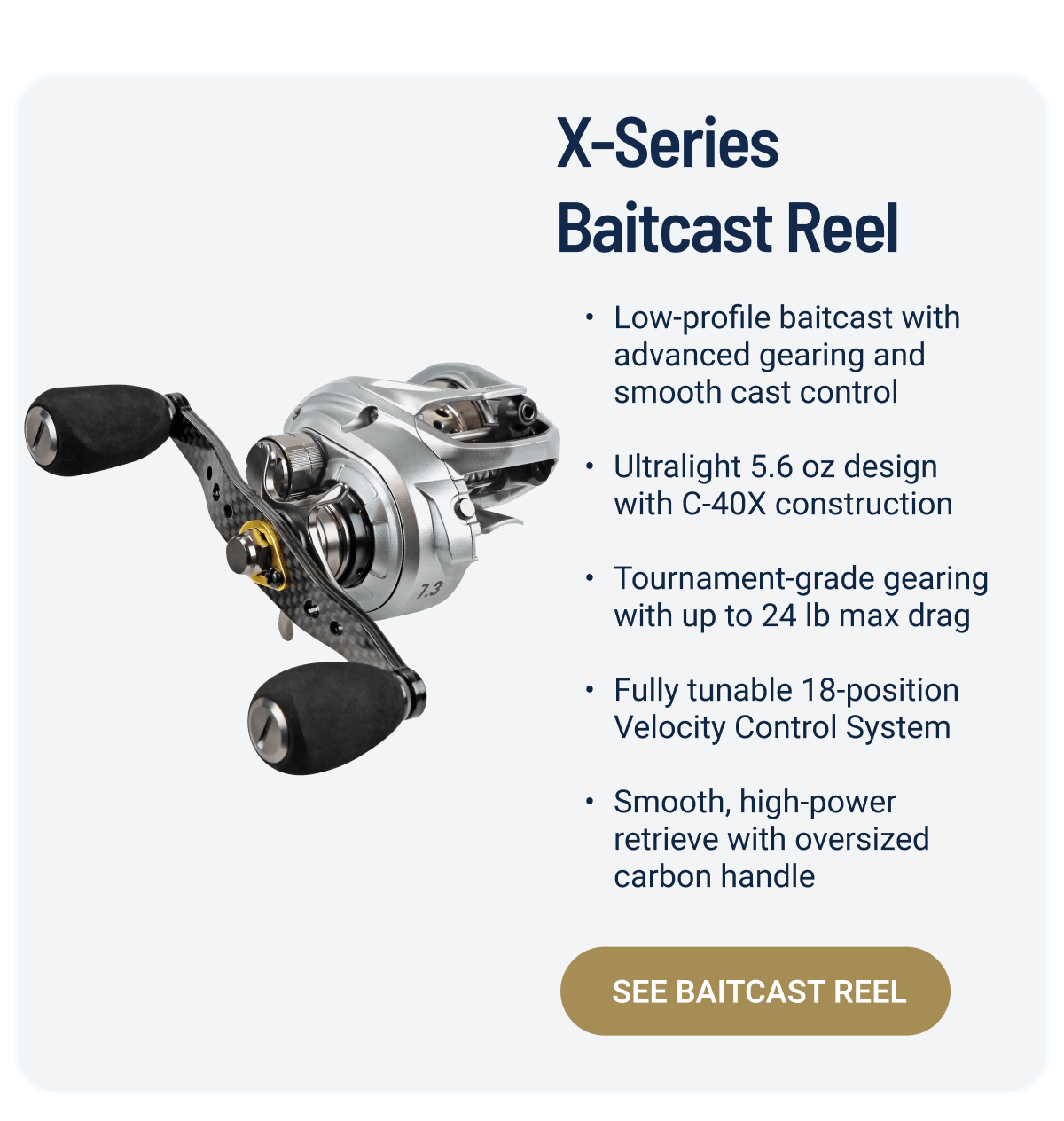 X-Series Baitcast Reel