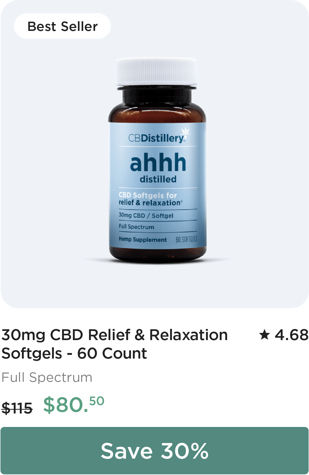 30mg CBD Relief & Relaxation Softgels - 60 Count, originally $115, now $80.50. Save 30%