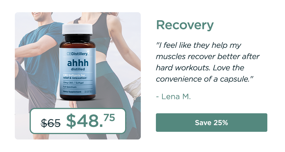 Recovery: 30mg CBD Relief & Relaxation Softgels - 30 Count. "I feel like they help my muscles recover better after hard workouts. Love the convenience of a capsule." - Lena M. Save 25%
