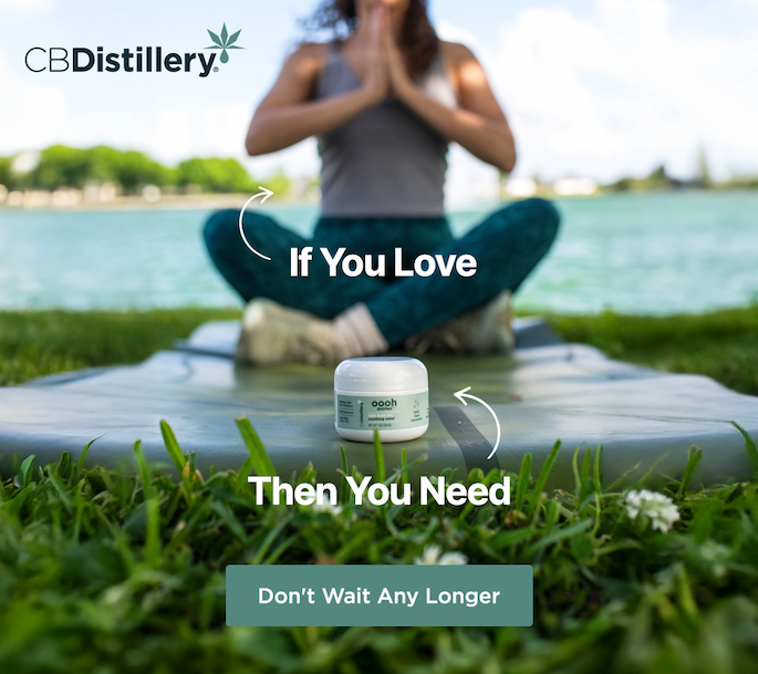 If You Love [a photo shows a woman sitting cross legged on a yoga mat, with hands pressed together at her heart.] Then You Need [a jar of CBDistillery's 500mg CBD Soothing Relief Balm sits on the yoga mat in front of the woman]. Don't Wait Any Longer