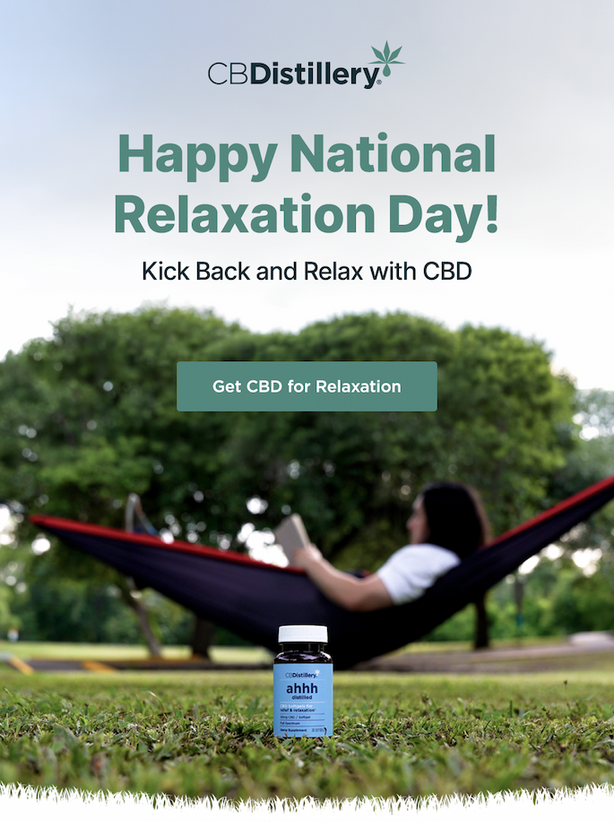Happy National Relaxation Day! Kick Back and Relax with CBD. Get CBD for Relaxation