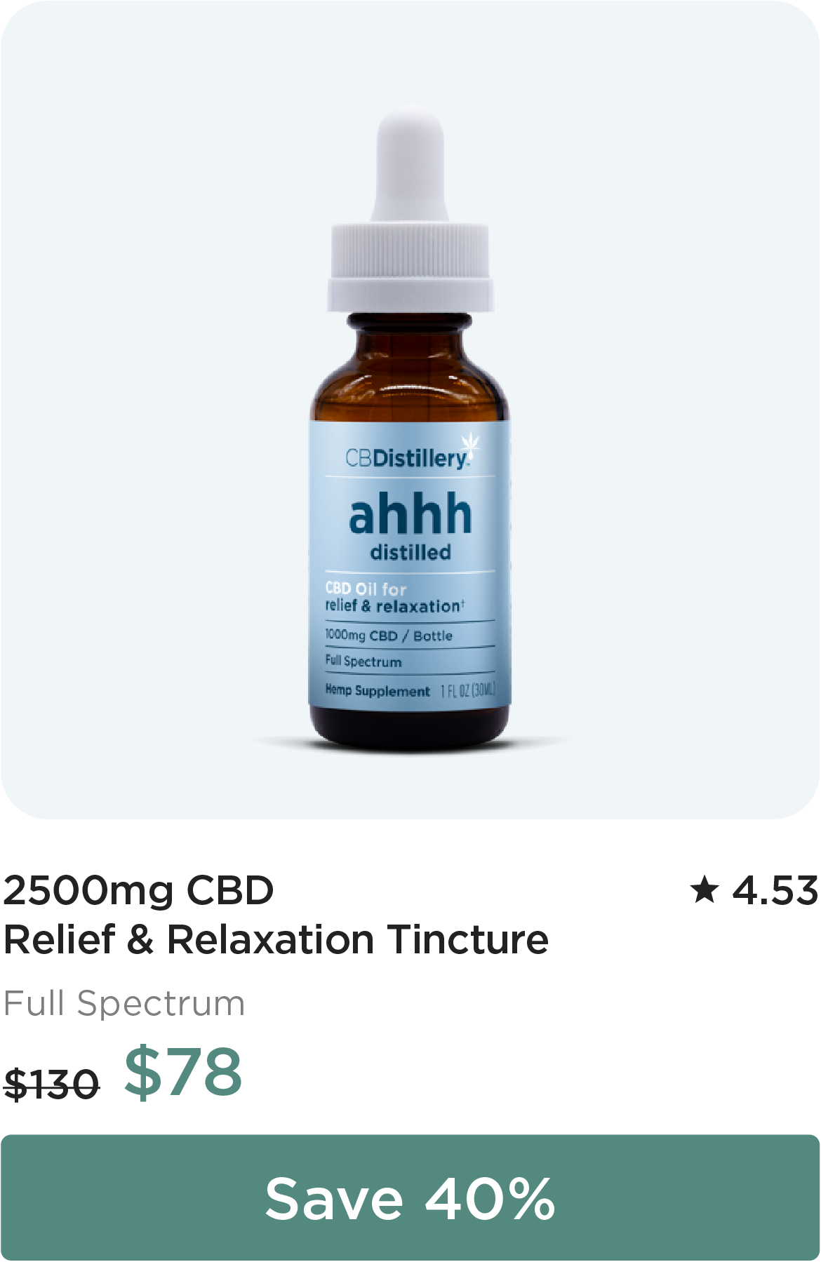 2500mg CBD Relief & Relaxation Tincture, originally $130, now $78. Save 40%