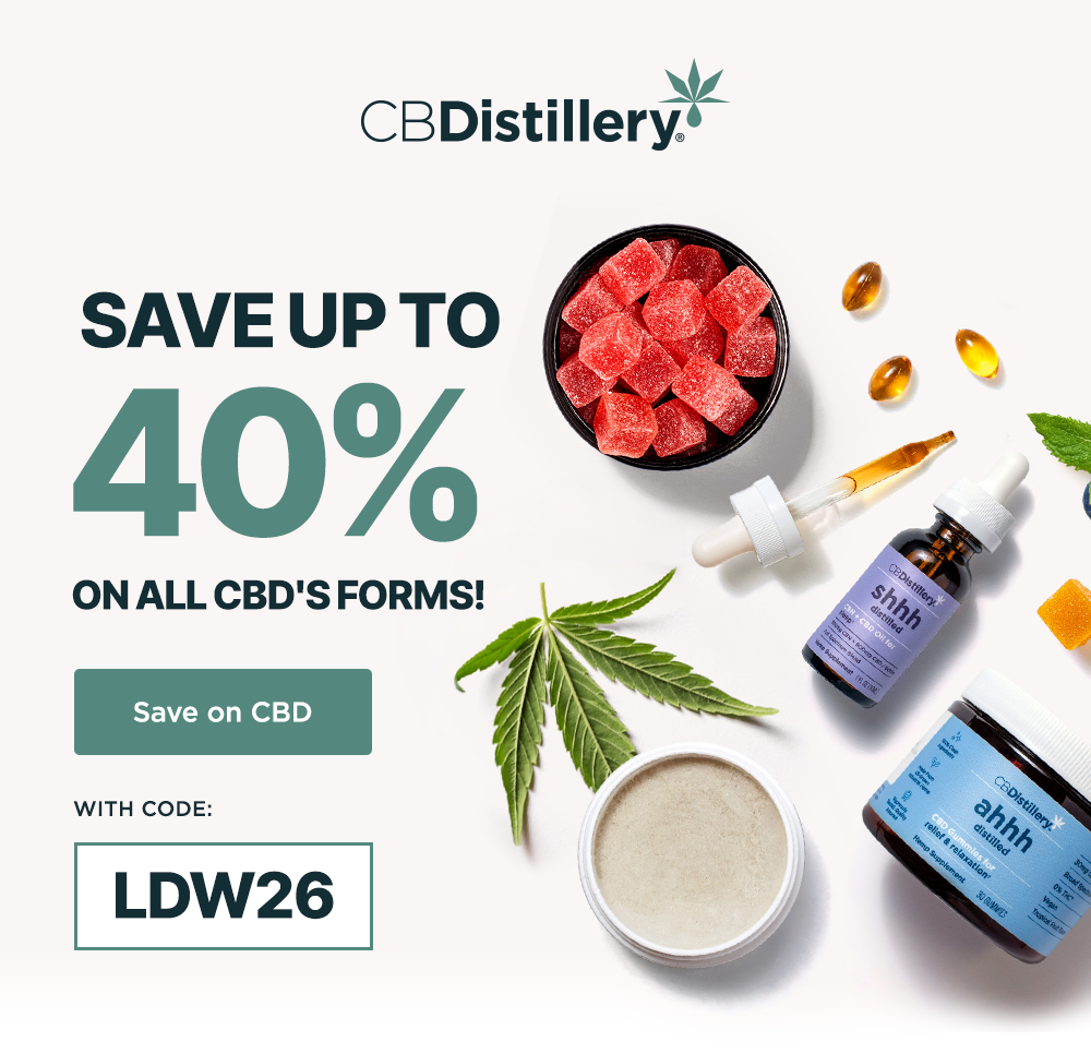 Save up to 40% on All CBD's Forms! Save on CBD with code: LDW26