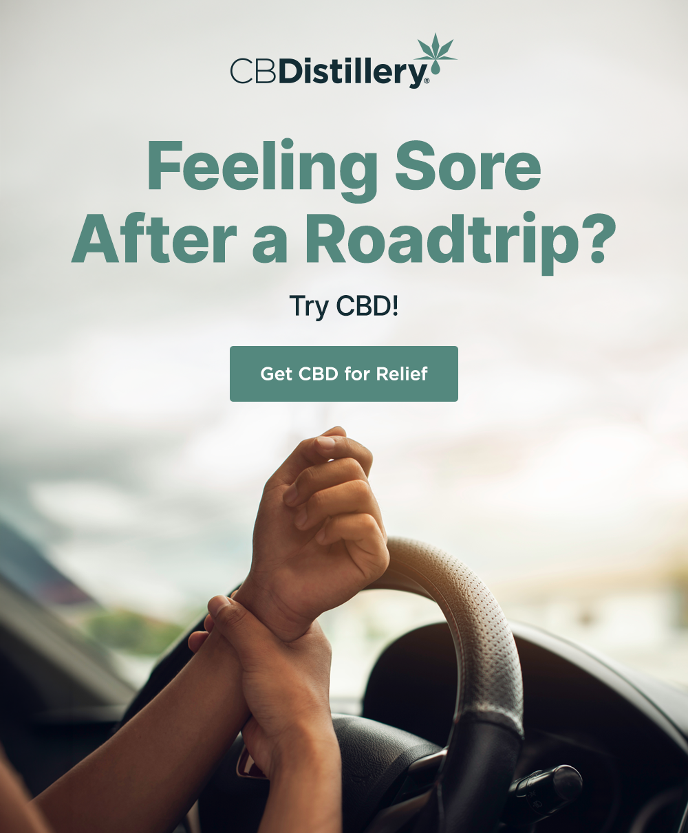 Feeling Sore After a Roadtrip? Try CBD! Get CBD for Relief