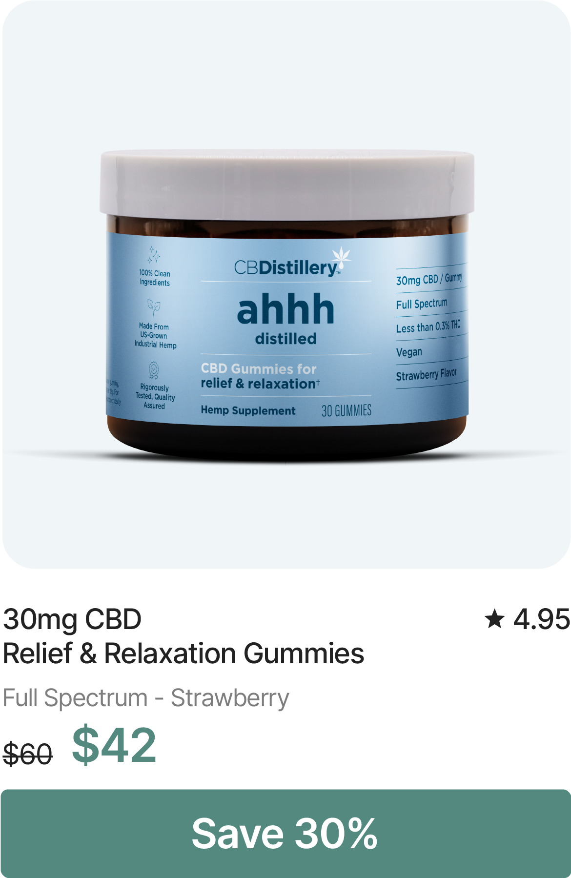30mg CBD Relief & Relaxation Gummies, originally $60, now $42. Save 30%