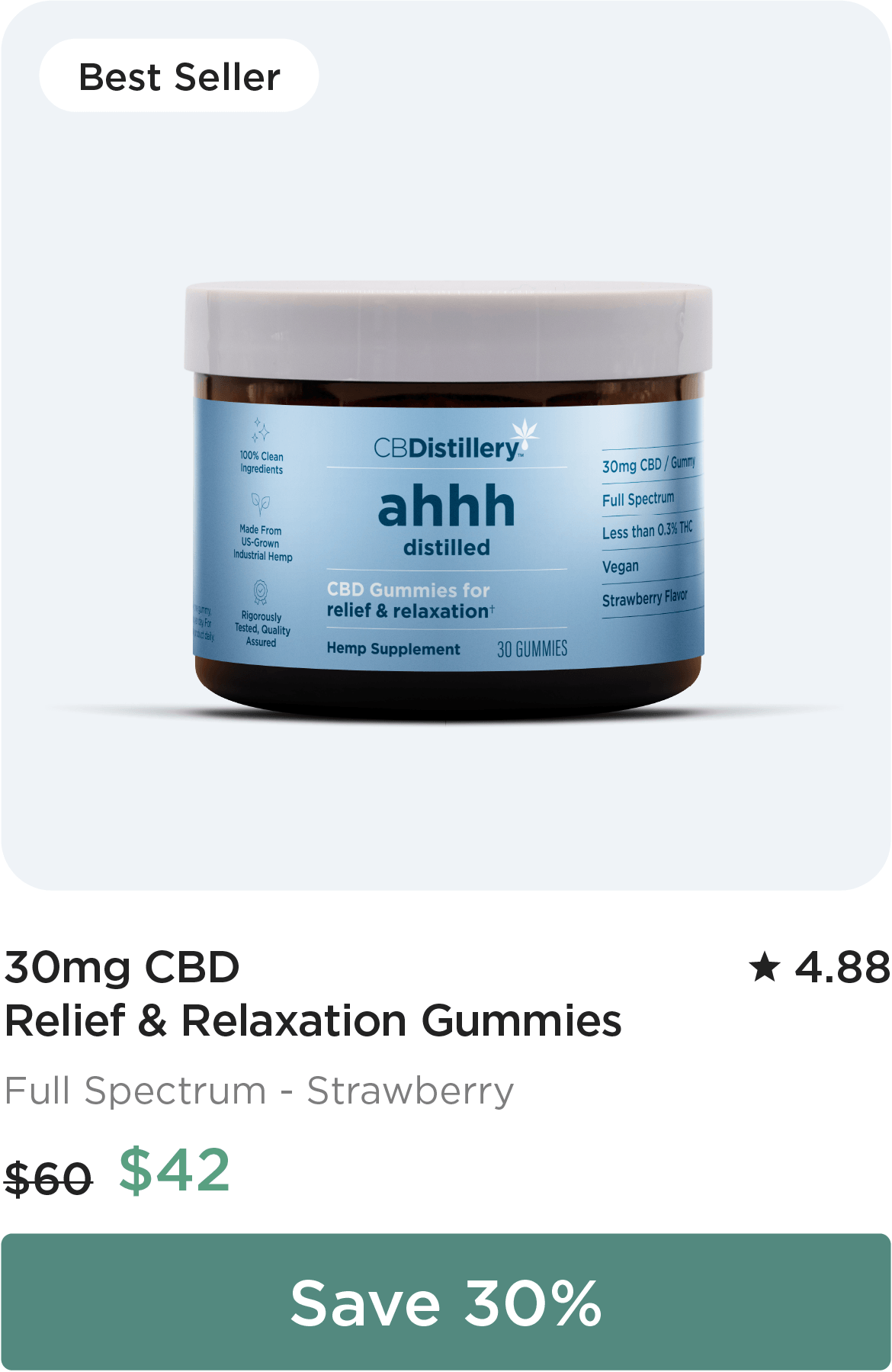 30mg CBD Relief & Relaxation Gummies, originally $60, now $42. Save 30%