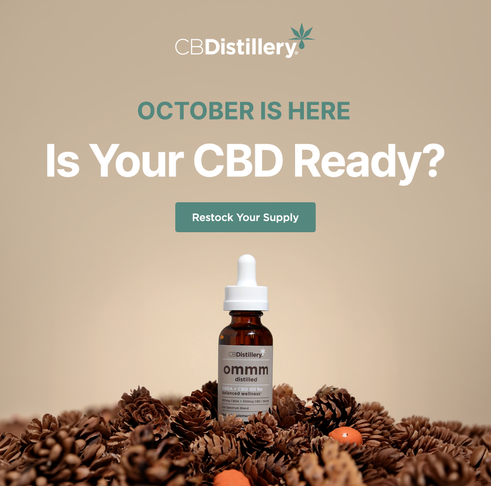 October Is Here. Is Your CBD Ready? Restock Your Supply