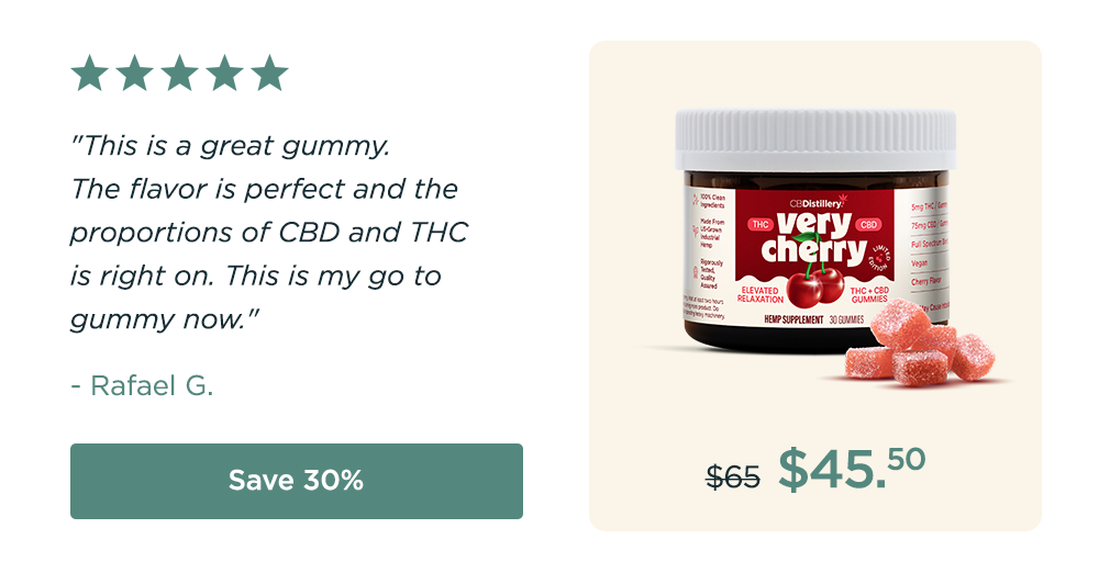 Very Cherry Gummies. Originally $65; now $45.50. "This is a great gummy. The flavor is perfect and the proportions of CBD and THC is right on. This is my go to gummy now." - Rafael G. Save 30%
