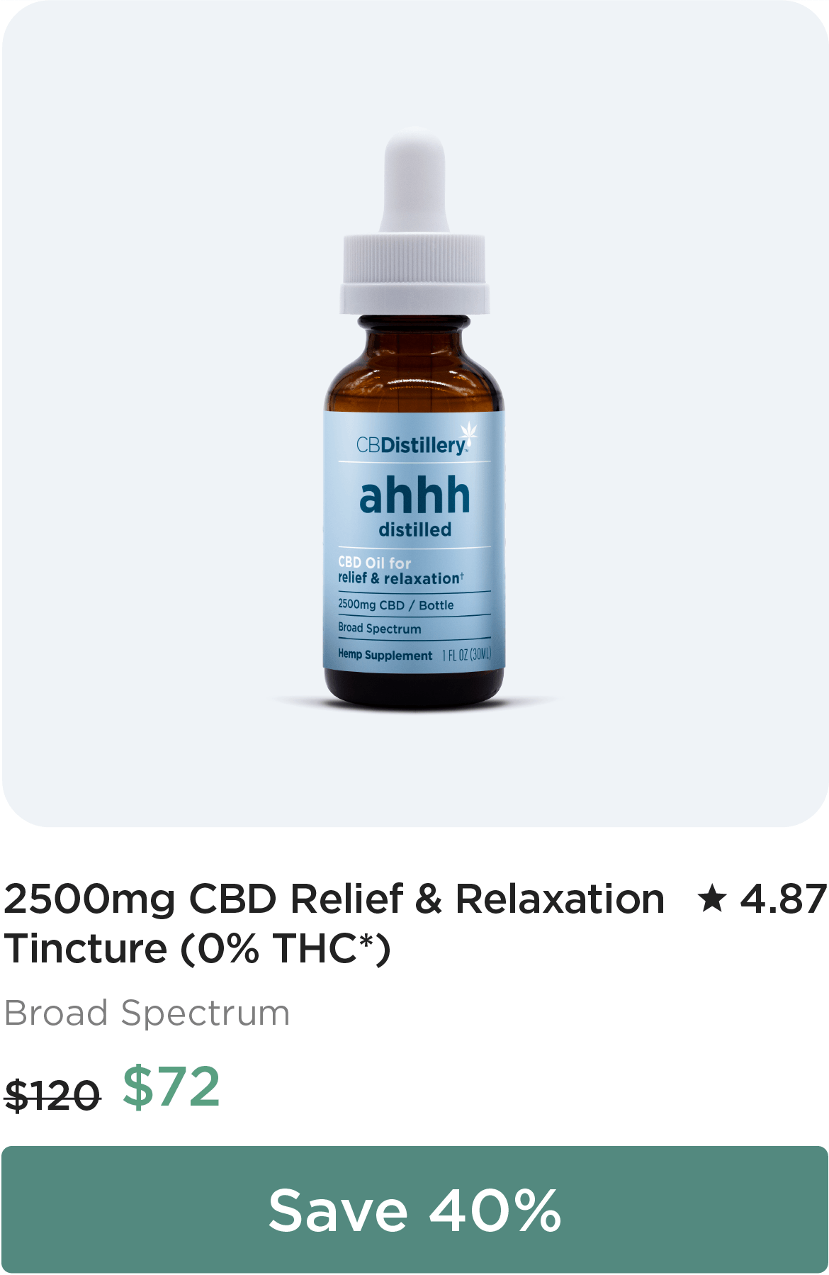 2500mg CBD Relief & Relaxation Tincture (0% THC), originally $120, now $72. Save 40%