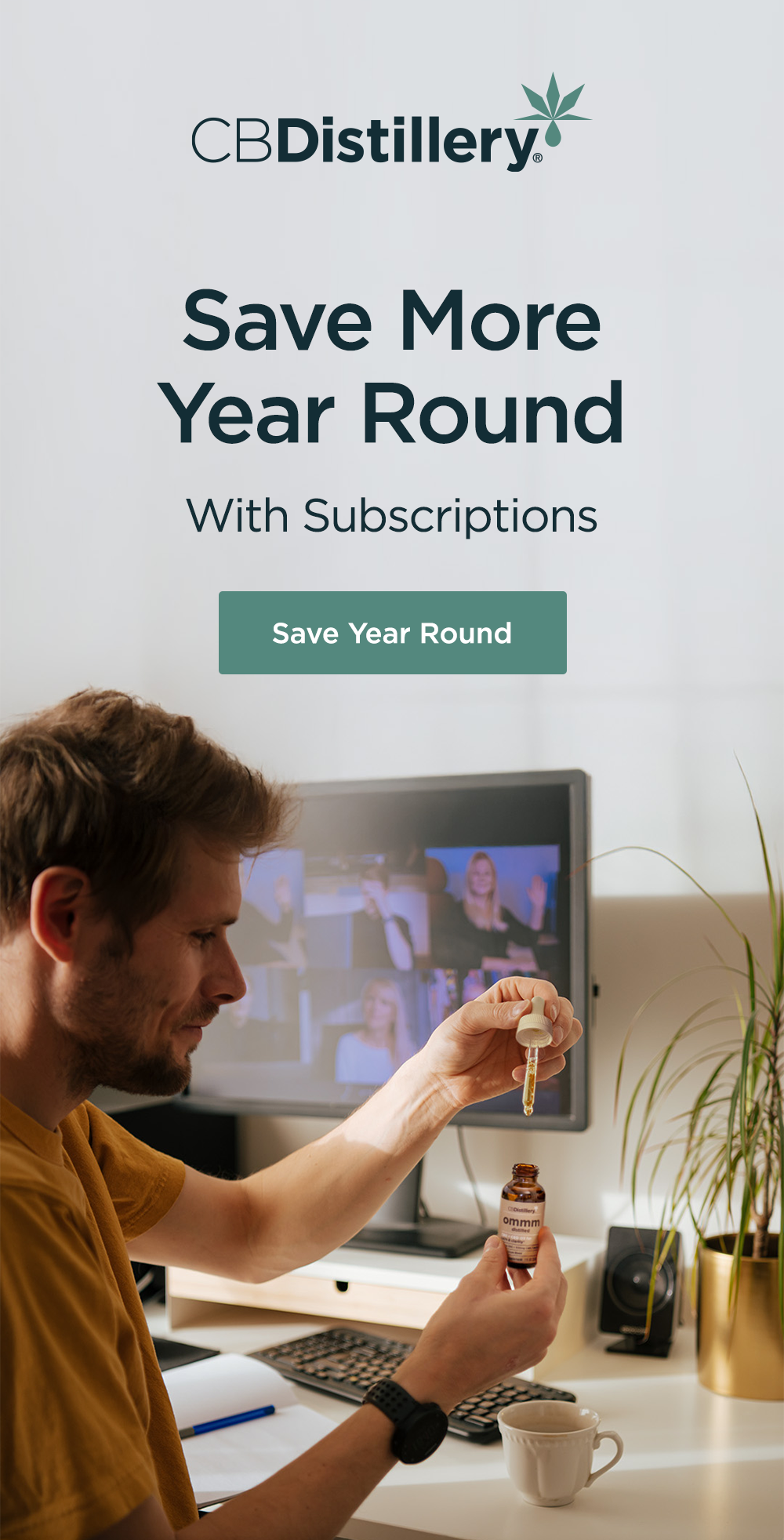 Save More Year Round with Subscriptions! Save Year Round